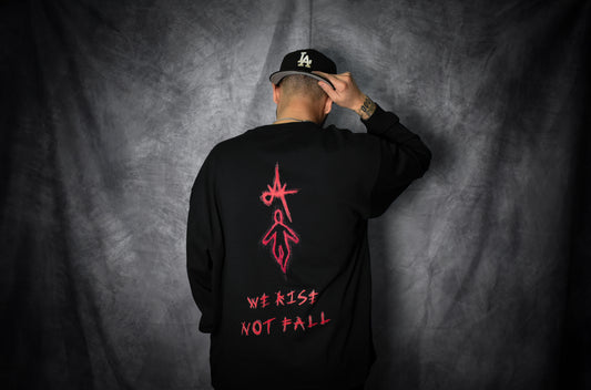 “We Rise Not Fall” Long Sleeve